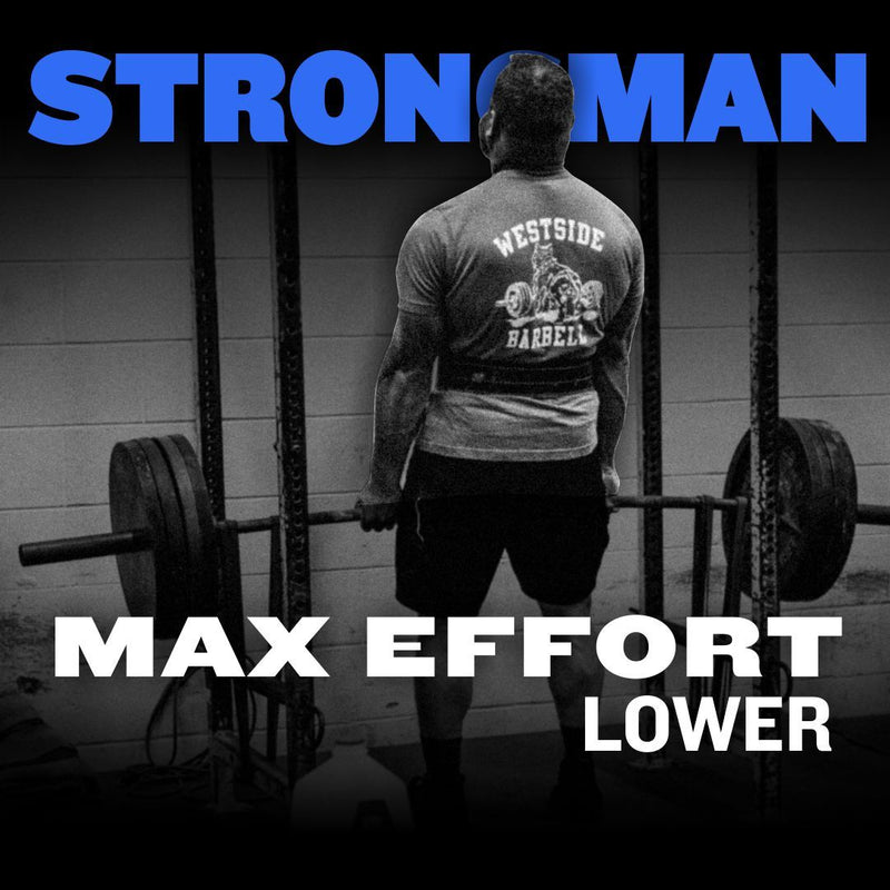 WSBB Blog: Max Effort Lower Training for Strongman