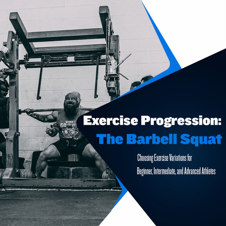 Exercise Progression: The Barbell Squat
