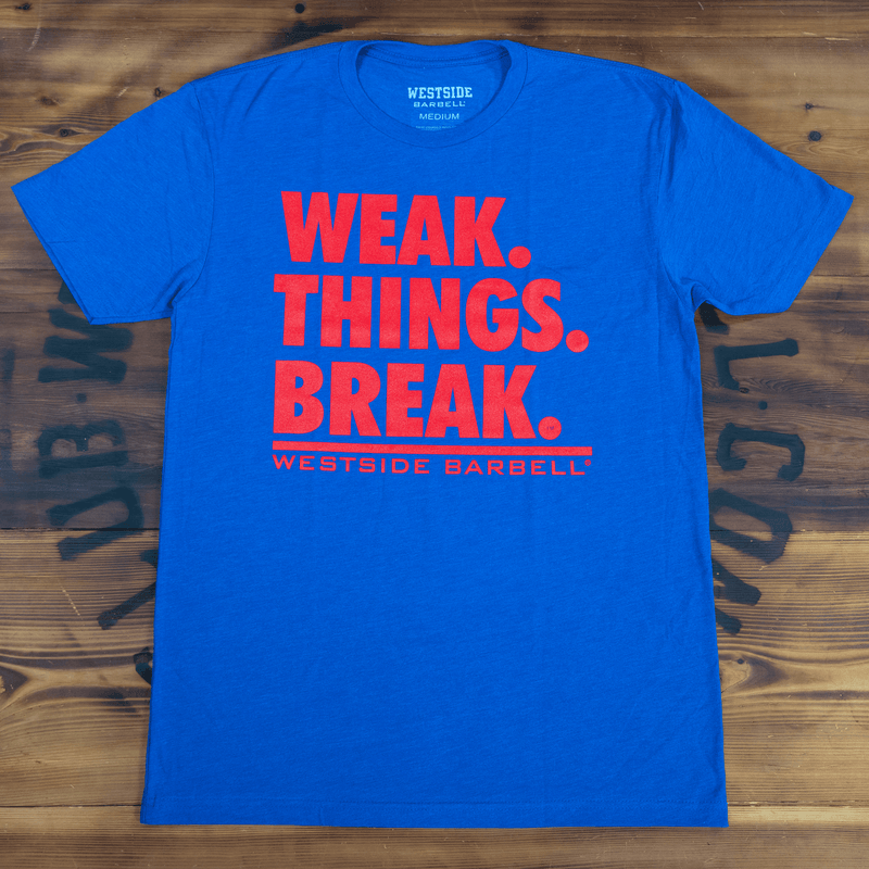 WSBB Mens Weak.Things.Break™ T-shirt - Blue