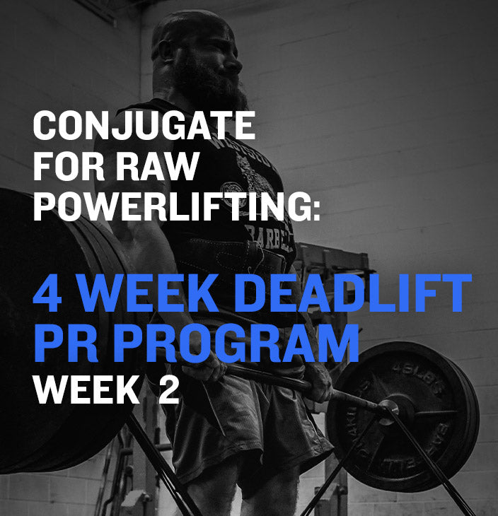 WSBB Blog: 4 Week Deadlift PR Plan - Week 2