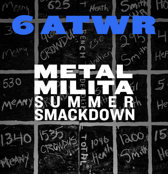 2021 Metal Milita Summer Smackdown