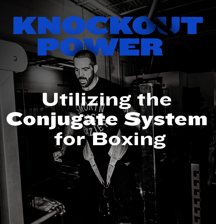 WSBB Blog: Knockout Power, Utilizing the Conjugate System for Boxing