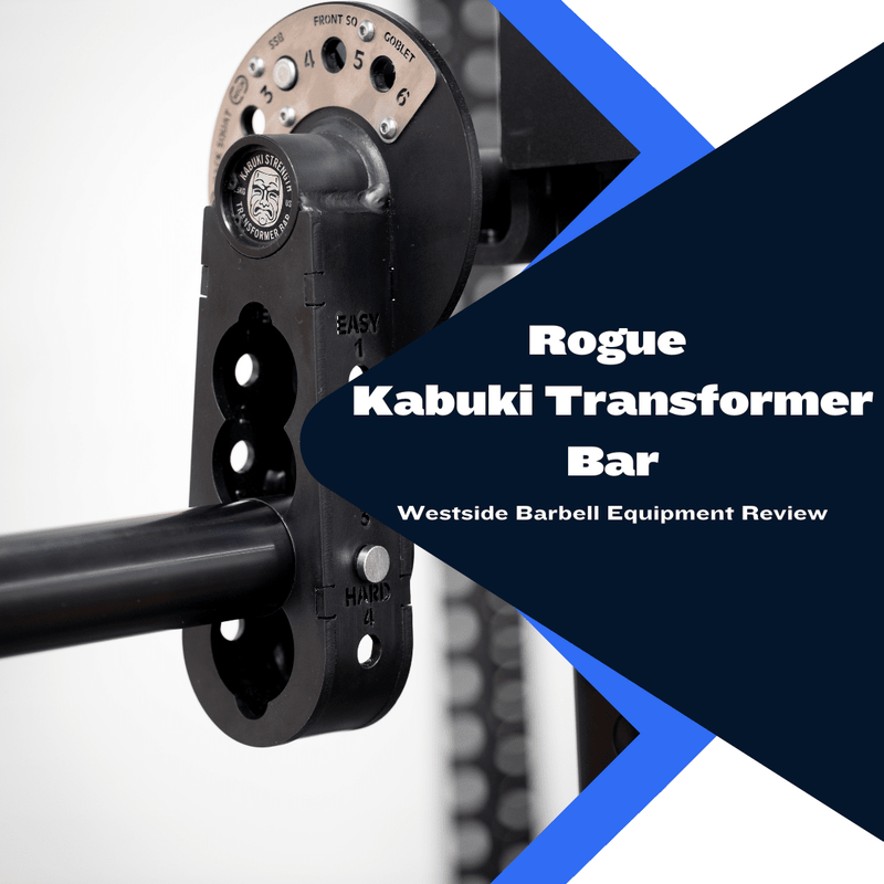 Kabuki Transformer Bar Manufactured By Rogue Fitness: A Comprehensive Review