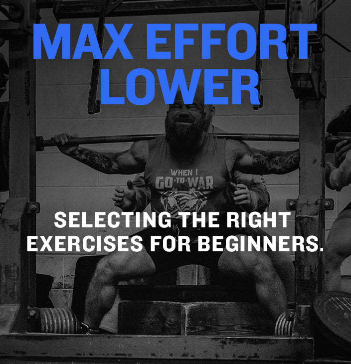WSBB Blog: Max Effort Lower Main Exercise Selection for Beginners