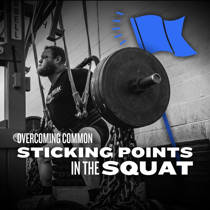 WSBB Blog: Overcoming Common Sticking Points in the Squat