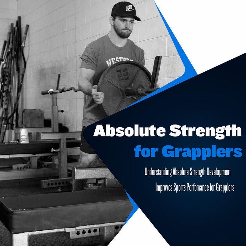 Absolute Strength for Grapplers