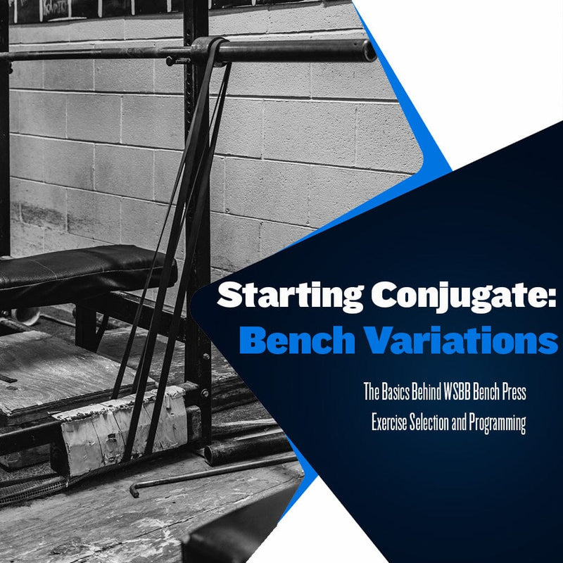 Starting Conjugate: Standard Bench Variations