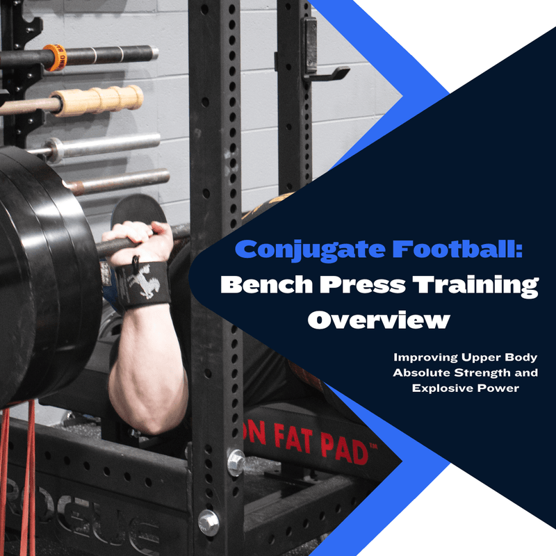 Conjugate Football: Bench Press Training Overview