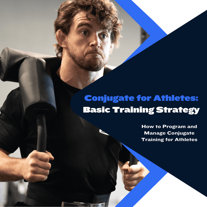 Conjugate for Athletes: Basic Training Strategy