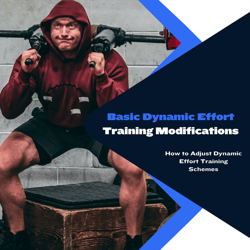 Basic Dynamic Effort Training Modifications