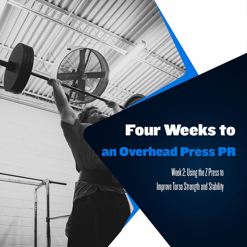 Four Weeks to an Overhead Press PR: Week 2