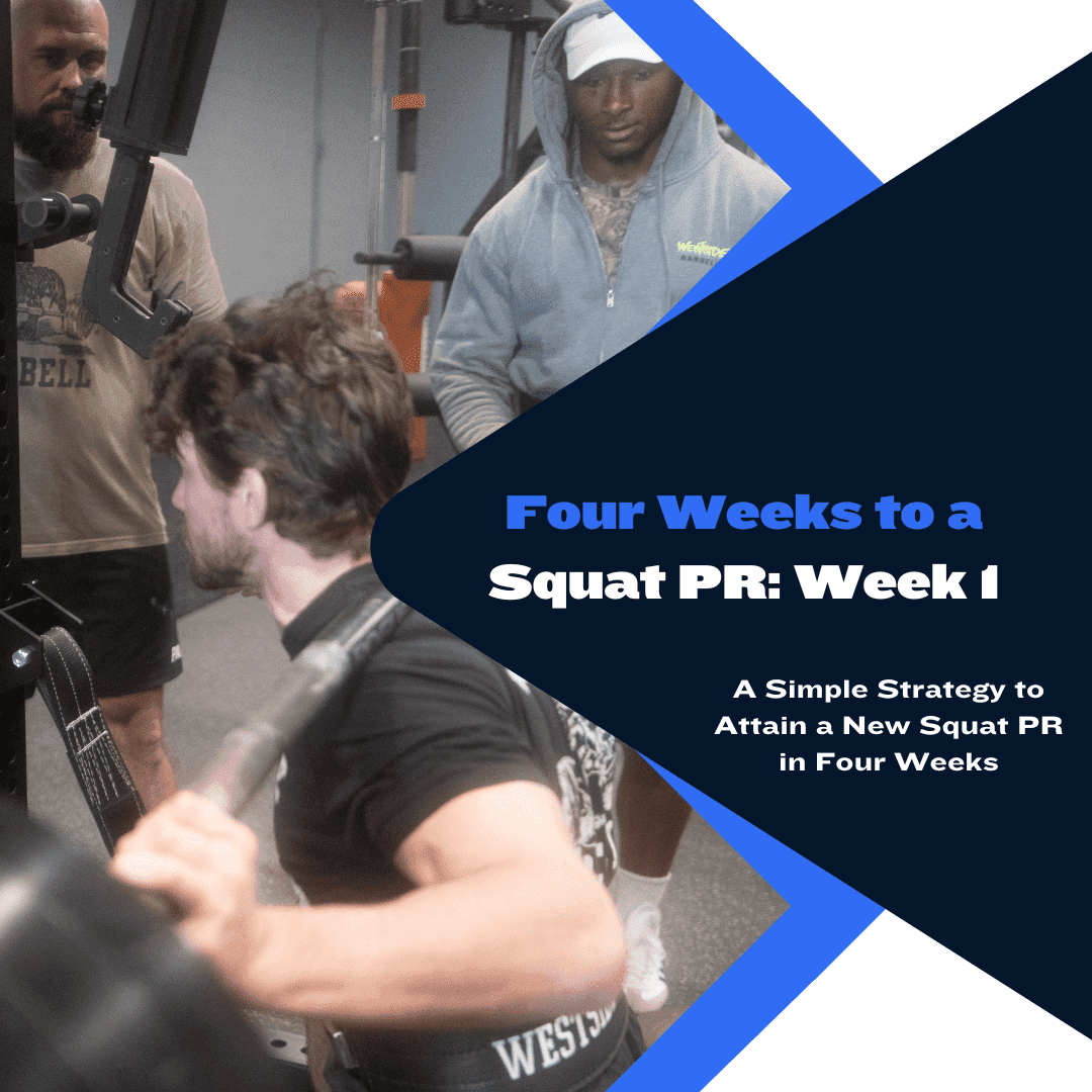 Four Weeks to a Squat PR: Week 1