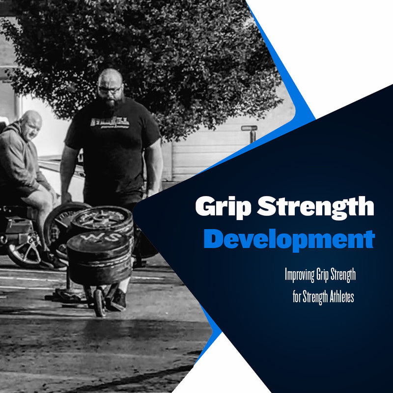 Grip Strength Development for Strength Athletes