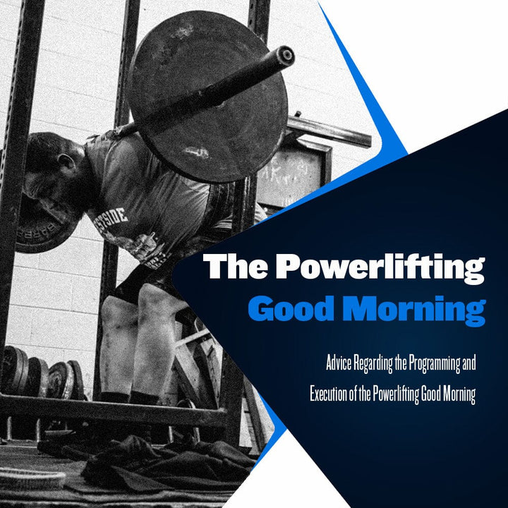 The Powerlifting Good Morning