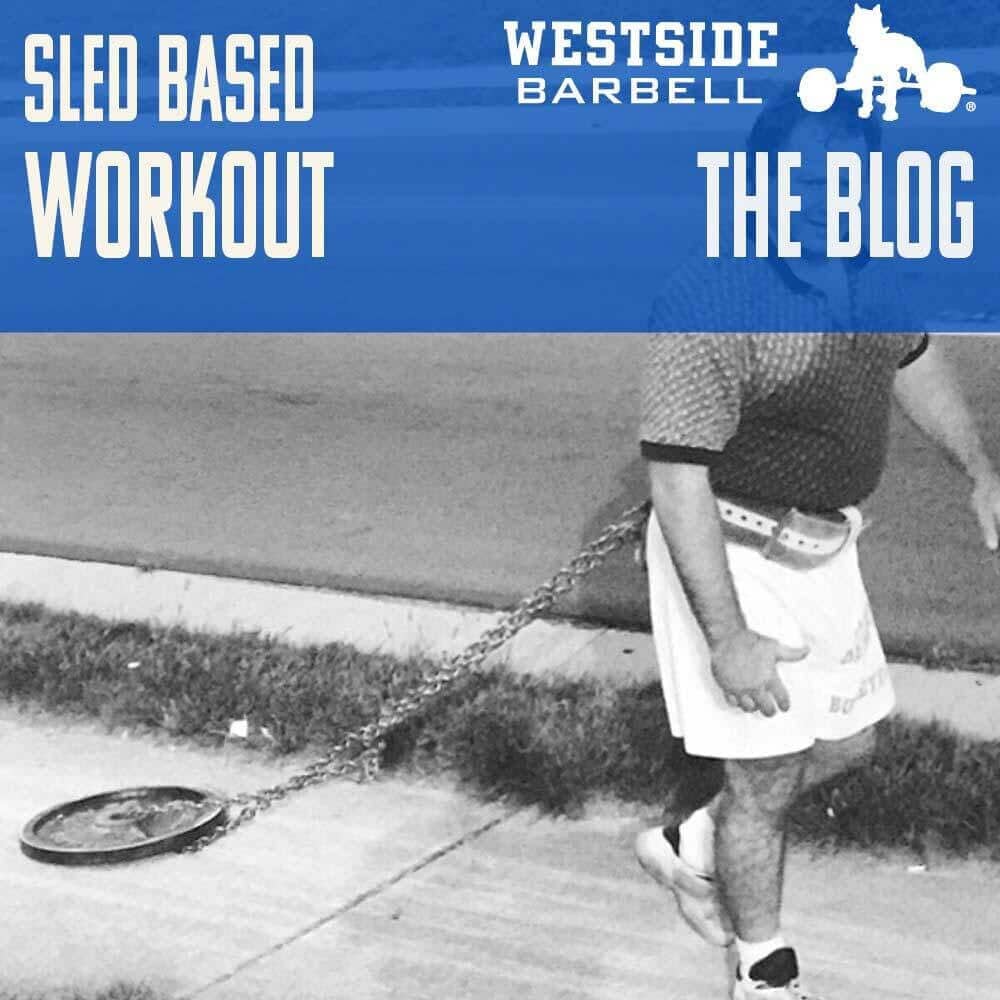 Max Effort Sled Workout