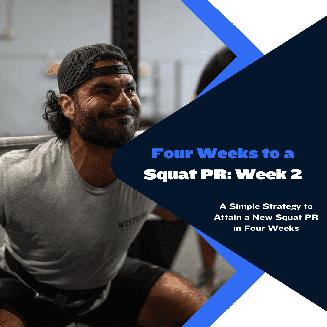 Four Weeks to a Squat PR: Week 2