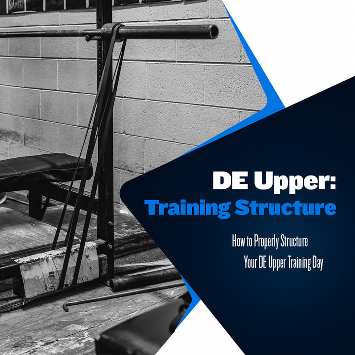 Dynamic Effort Upper: Structuring Your Training