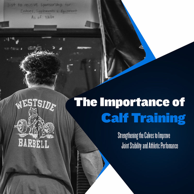 The Importance of Calf Training