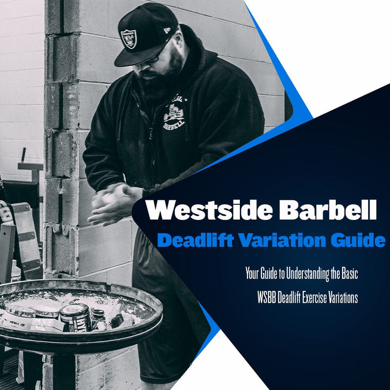 Westside Barbell Deadlift Variation Guide