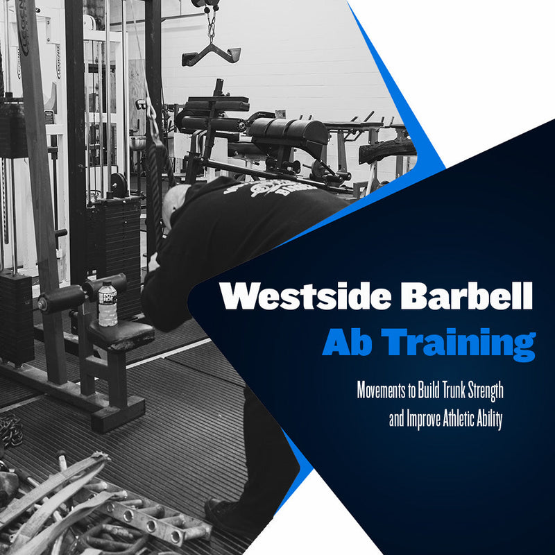 Westside Barbell Ab Training