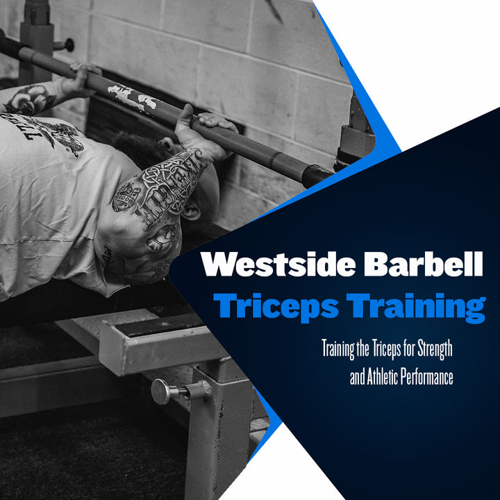 Westside Barbell Triceps Training