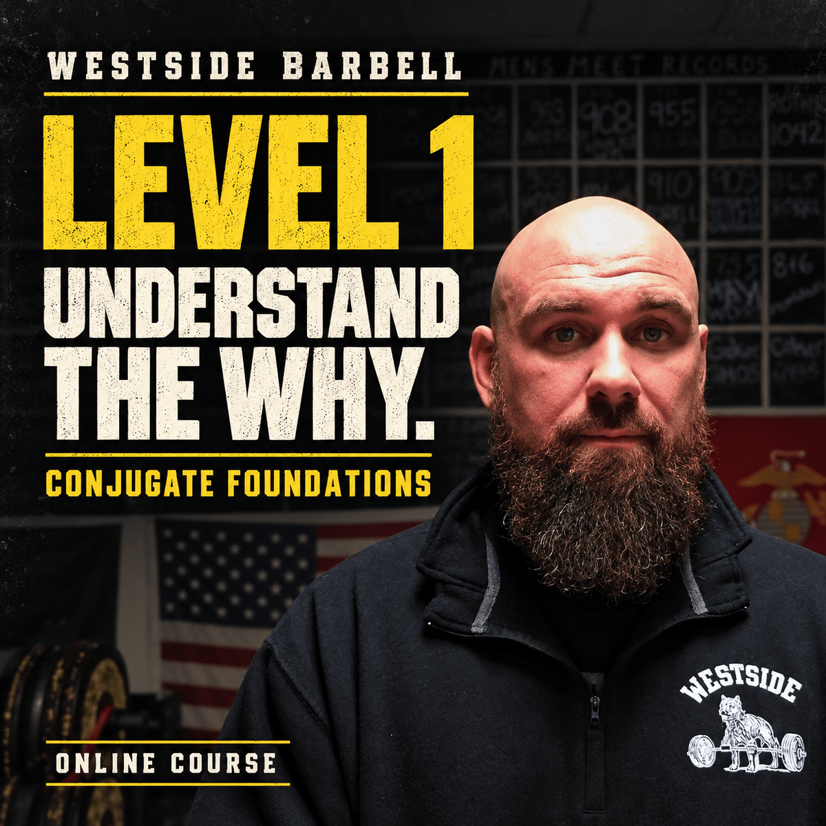 Westside Barbell Level 1: Understand the Why, featuring Tom Barry