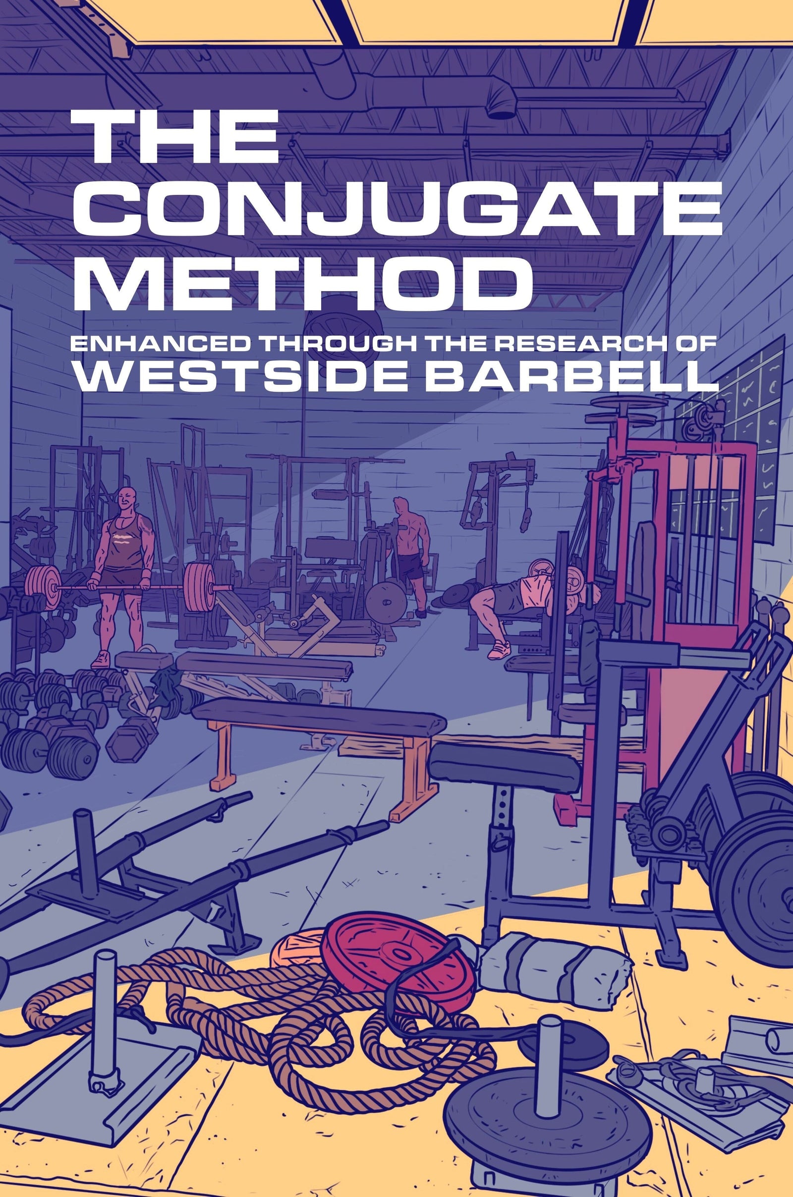 The Conjugate Method by Louie Simmons, the 115-page introductory text on Westside Barbell's strength training system, paperback edition.