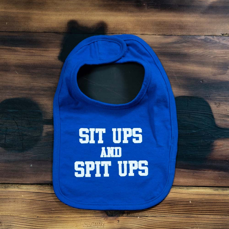 Sit Ups and Spit Ups Baby Bib